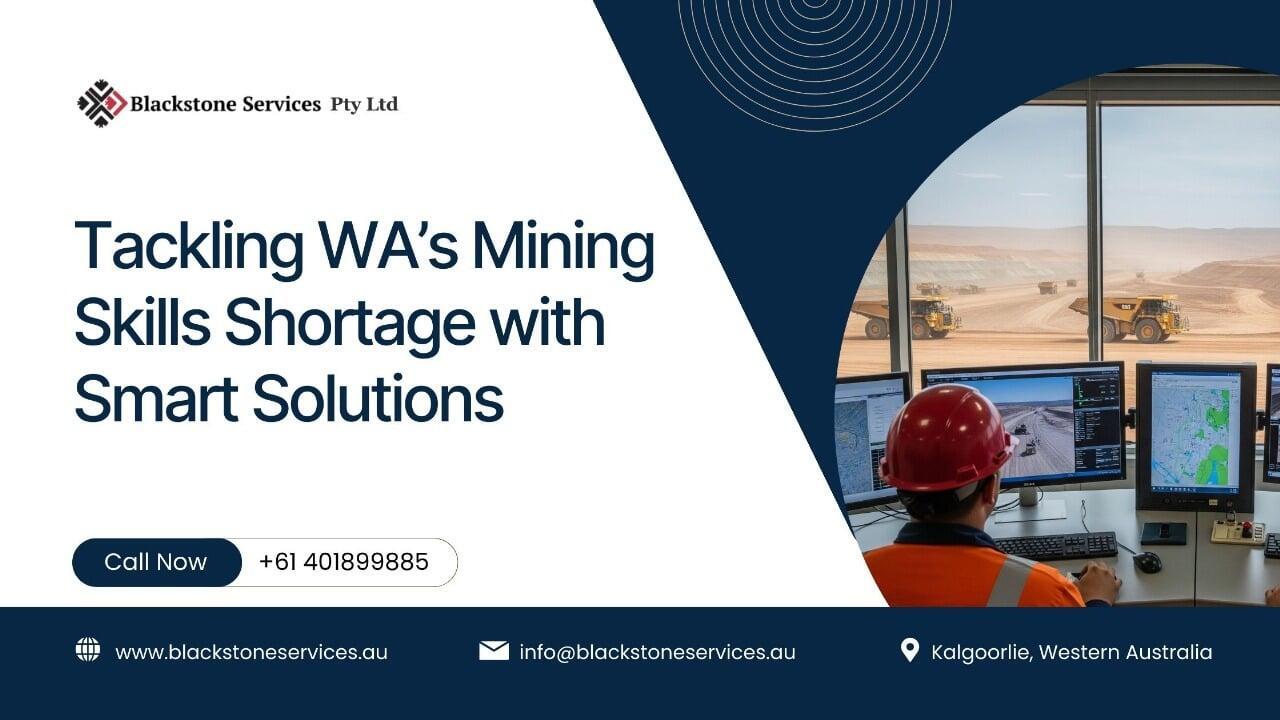 Tackling WA’s Mining Skills Shortage with Smart Solutions
